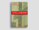 Ein Kreuz – Vier Bedeutungen